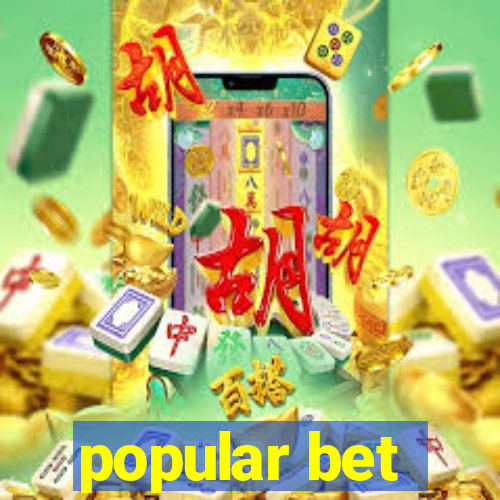 popular bet